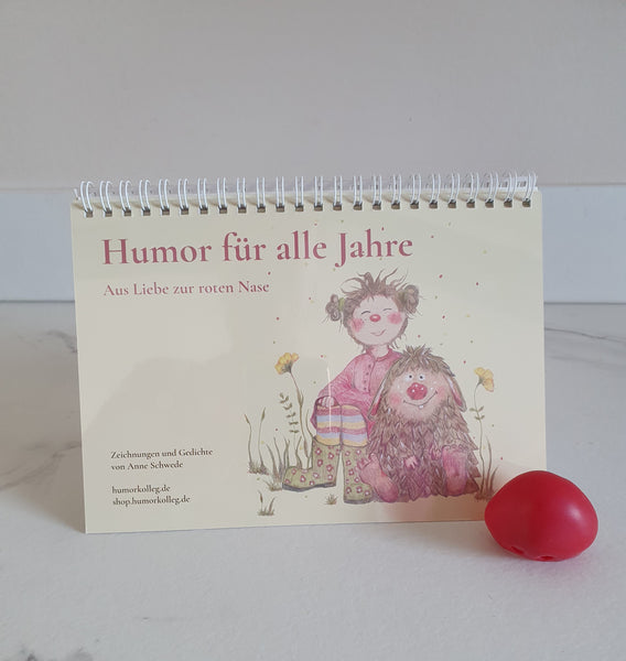 Kalender: "Humor für alle Jahre -Aus Liebe zur roten Nase"