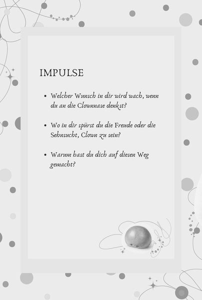Die Magie der Clownnase: Ein kreatives Workbook - Dein persönlicher Begleiter in die Welt des Clowns