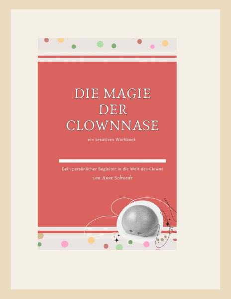 Workbook für die Entdeckung der Clownmagie