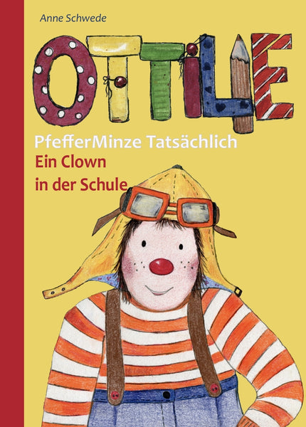 Ottilie PfefferMint Indeed - a clown at school